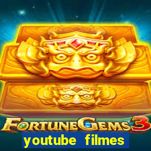 youtube filmes completos dublados gratis faroeste antigos